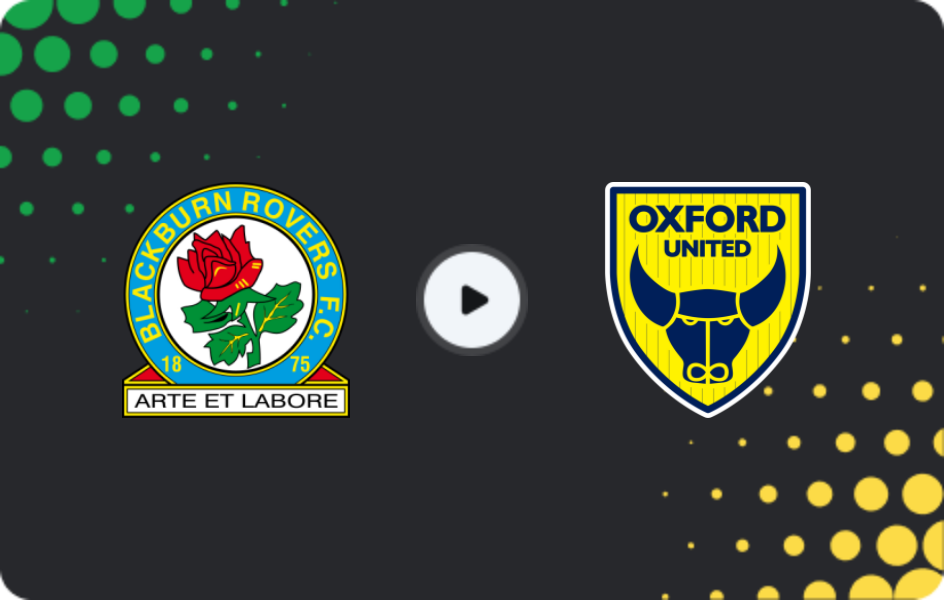 Where to watch Blackburn Rovers — Oxford United, Championship, 09.12.2025