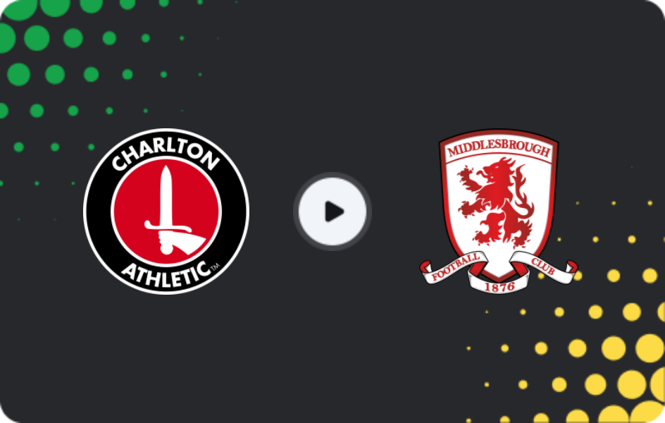 Where to watch Charlton Athletic — Middlesbrough, Championship, 09.12.2025