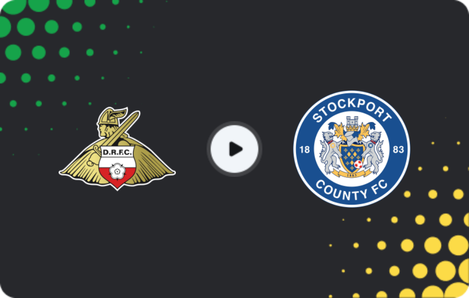Where to watch Doncaster — Stockport County, League One, 09.12.2025