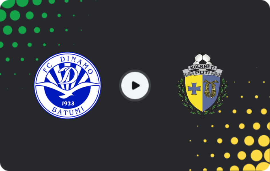 Where to watch Dinamo Batumi — Kolkheti Poti, Erovnuli Liga, 06.12.2025