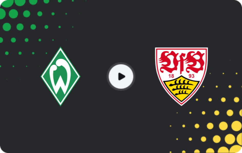Where to watch Werder Bremen — Stuttgart, Bundesliga, 13.12.2025