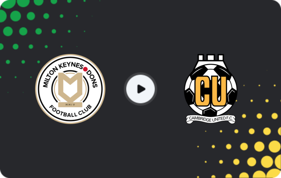 Where to watch MK Dons — Cambridge United, League Two, 13.12.2025