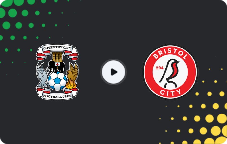 Where to watch Coventry — Bristol City, Championship, 13.12.2025