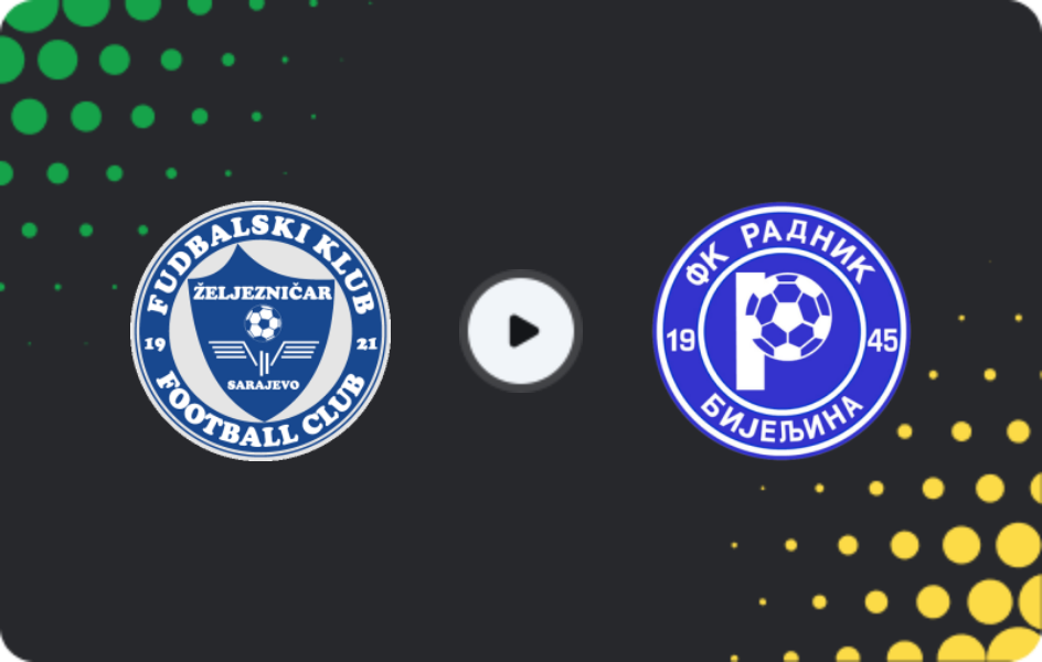 Where to watch Zeljeznicar Sarajevo — Radnik Bijeljina, Premijer Liga, 13.12.2025