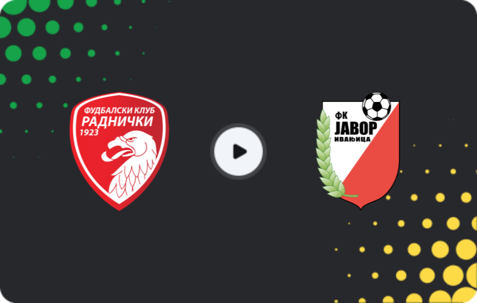 Where to watch Radnicki 1923 — Javor, Super Liga, 13.12.2025