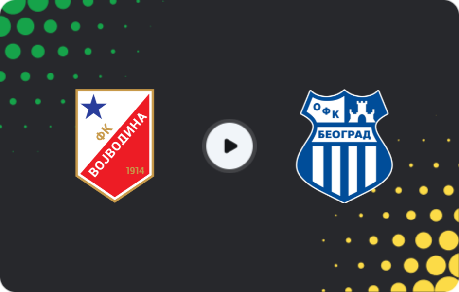 Where to watch Vojvodina — OFK Beograd, Super Liga, 13.12.2025