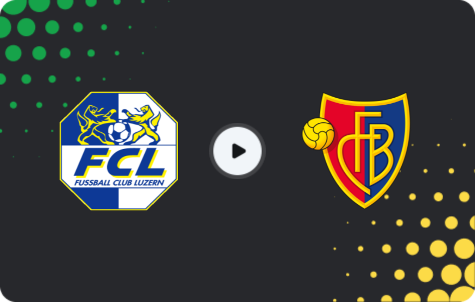 Where to watch Luzern — Basel, Super League, 17.12.2025