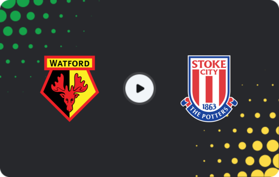 Where to watch Watford — Stoke City, Championship, 20.12.2025