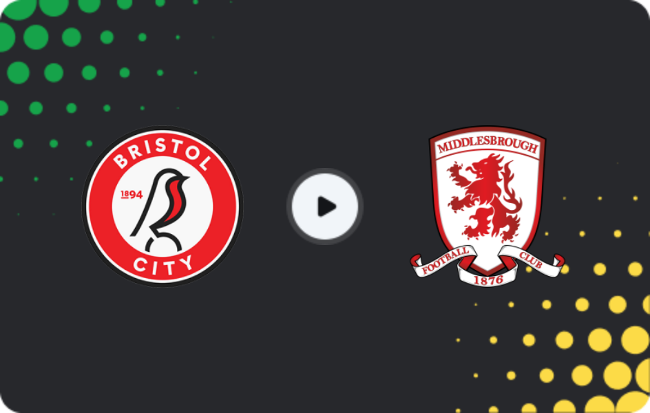 Where to watch Bristol City — Middlesbrough, Championship, 20.12.2025
