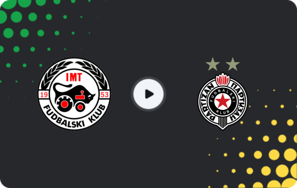 Where to watch IMT Novi Beograd — Partizan, Super Liga, 20.12.2025