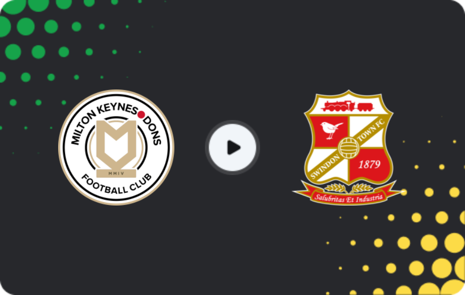 Where to watch MK Dons — Swindon Town, League Two, 26.12.2025