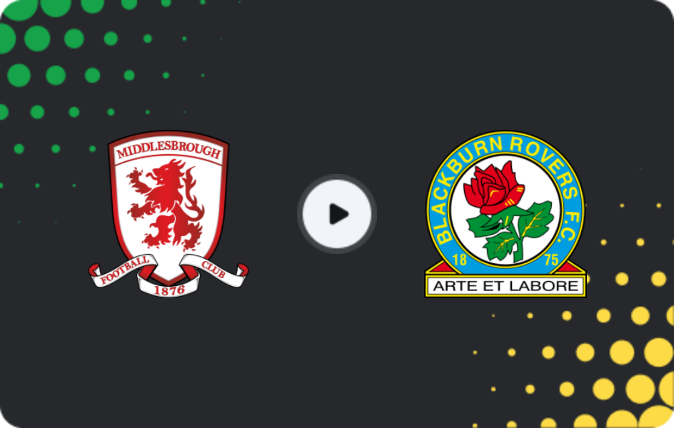 Where to watch Middlesbrough — Blackburn Rovers, Championship, 26.12.2025