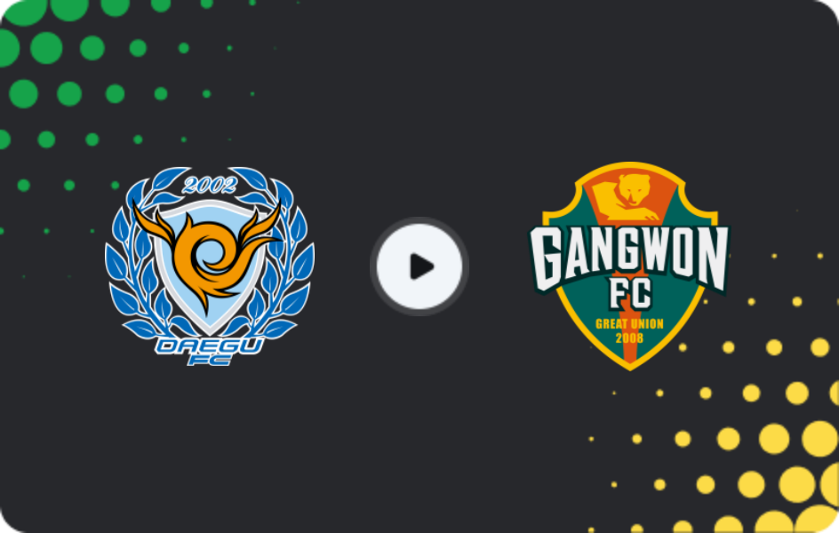 Where to watch Daegu FC — Gangwon FC, FA Cup, 02.07.2025