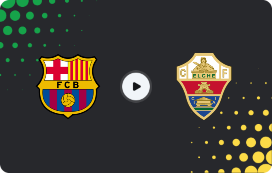 Where to watch Barcelona — Elche, La Liga, 02.11.2025