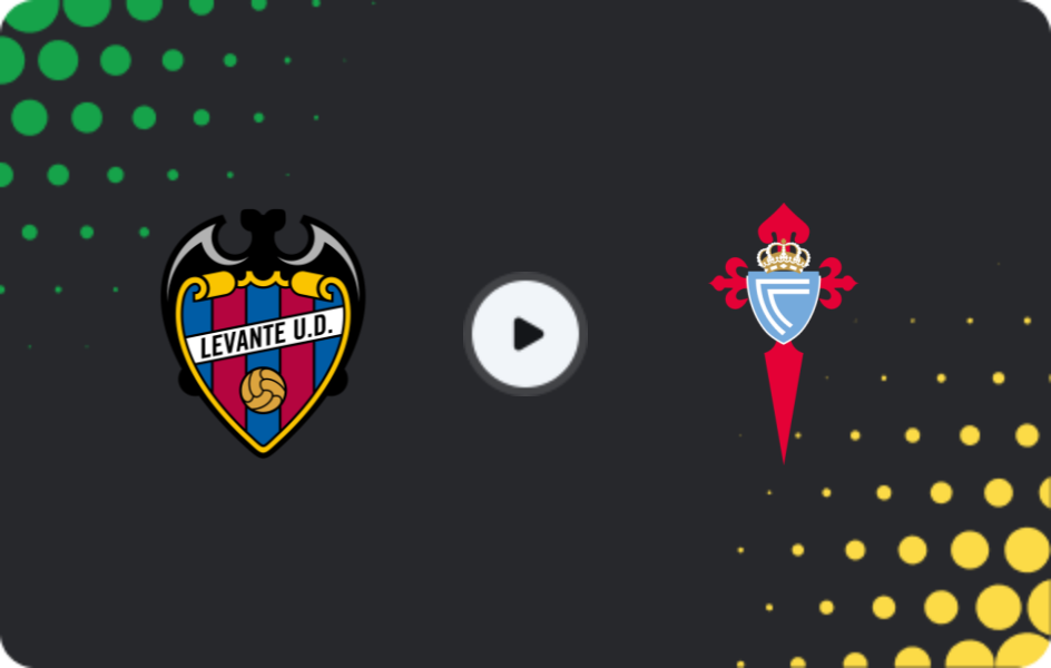 Where to watch Levante — Celta, La Liga, 02.11.2025