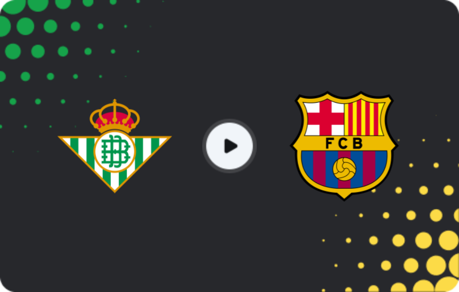 Where to watch Real Betis — Barcelona, La Liga, 06.12.2025