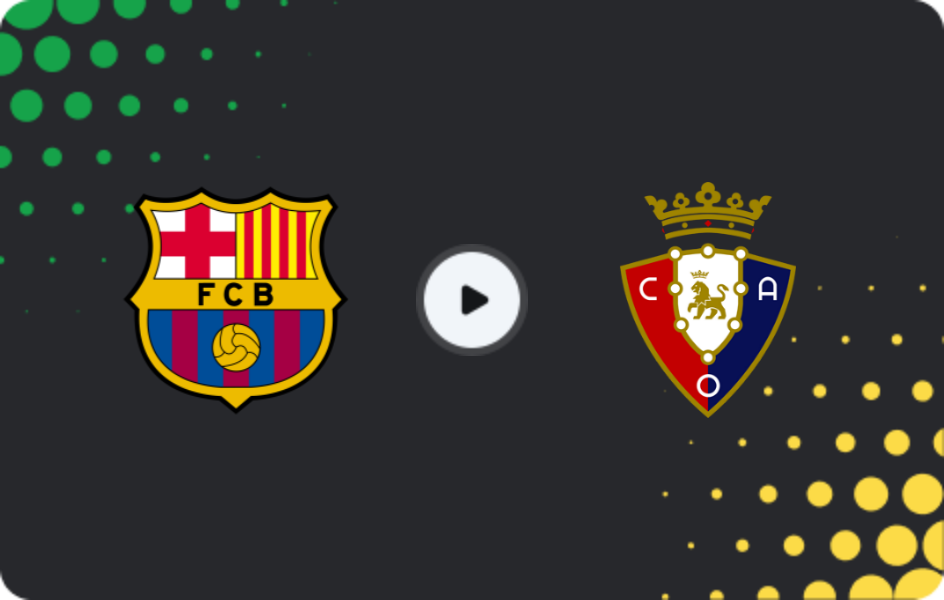 Where to watch Barcelona — Osasuna, La Liga, 14.12.2025