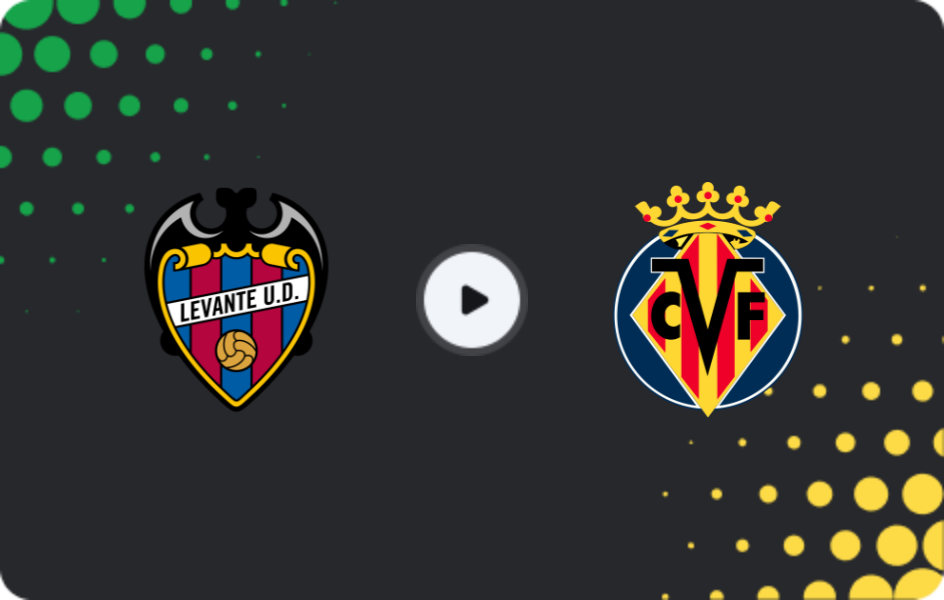 Where to watch Levante — Villarreal, La Liga, 14.12.2025