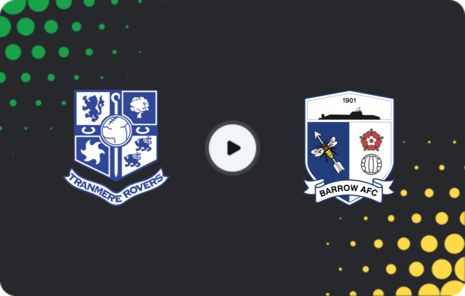 Where to watch Tranmere — Barrow, League Two, 29.12.2025