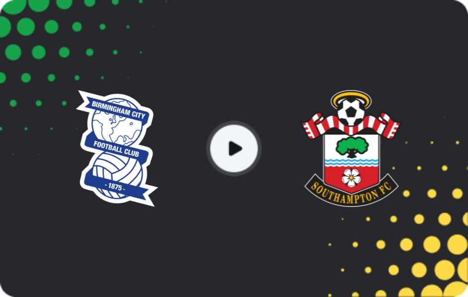 Where to watch Birmingham — Southampton, Championship, 29.12.2025