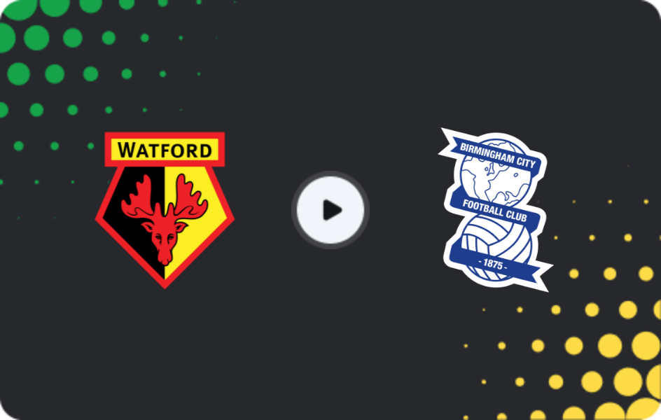 Where to watch Watford — Birmingham, Championship, 01.01.2026