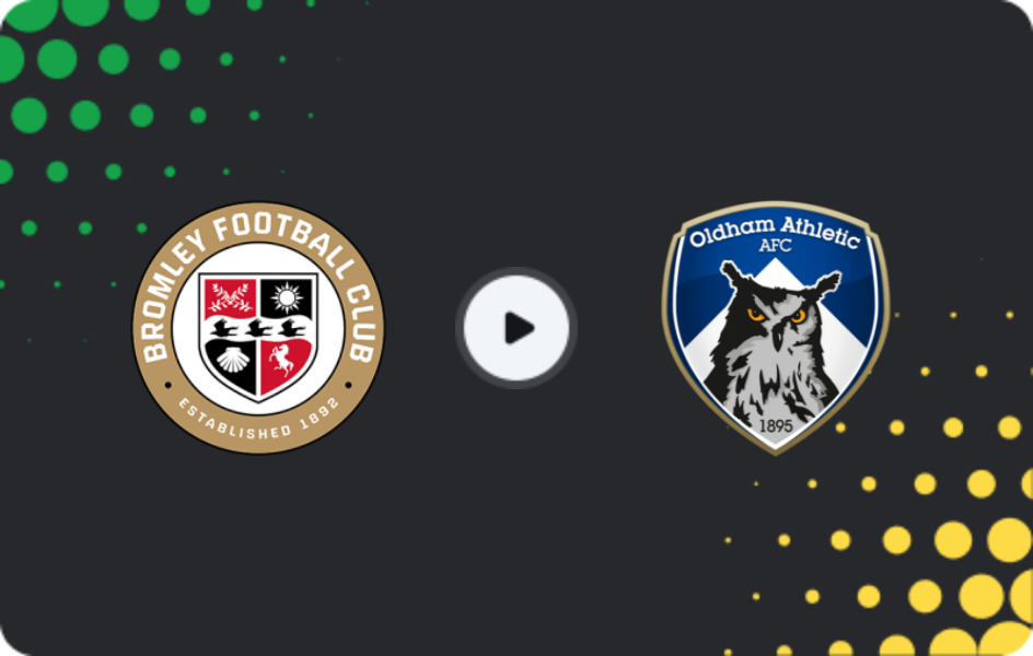 Where to watch Bromley — Oldham, League Two, 04.01.2026