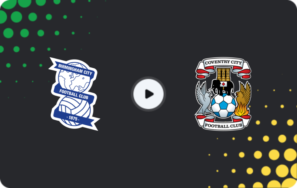Where to watch Birmingham — Coventry, Championship, 04.01.2026