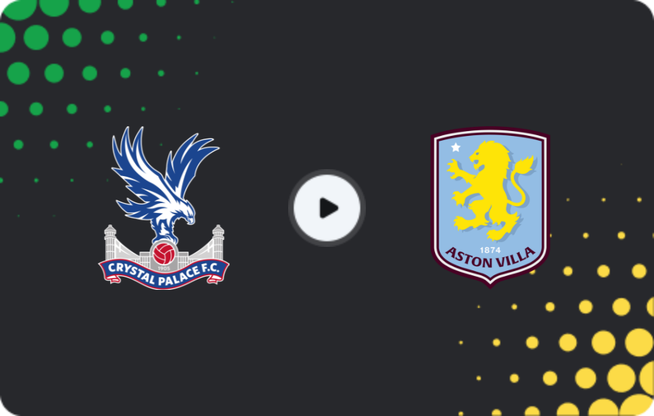Where to watch Crystal Palace — Aston Villa, Premier League, 07.01.2026
