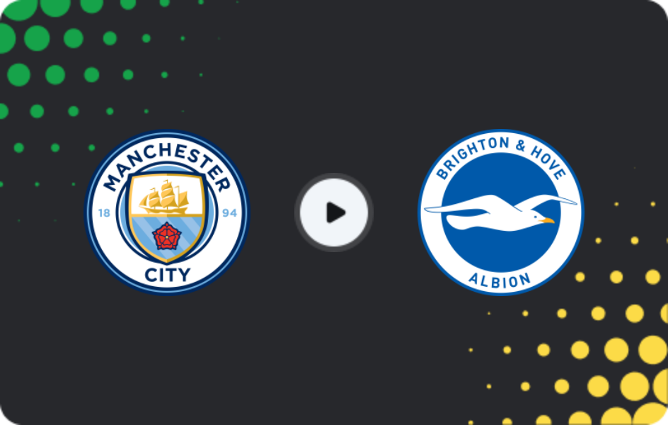 Where to watch Manchester City — Brighton, Premier League, 07.01.2026