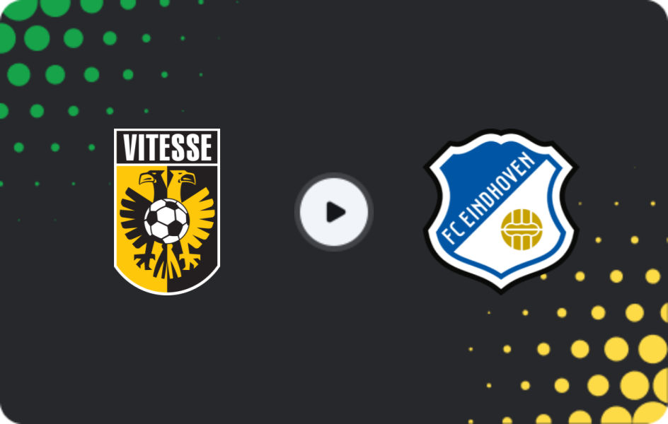Where to watch Vitesse — FC Eindhoven, Eerste Divisie, 09.01.2026