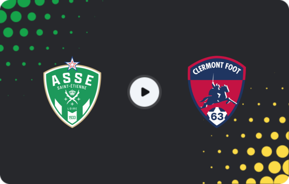 Where to watch Saint Etienne — Clermont Foot, Ligue 2, 17.01.2026