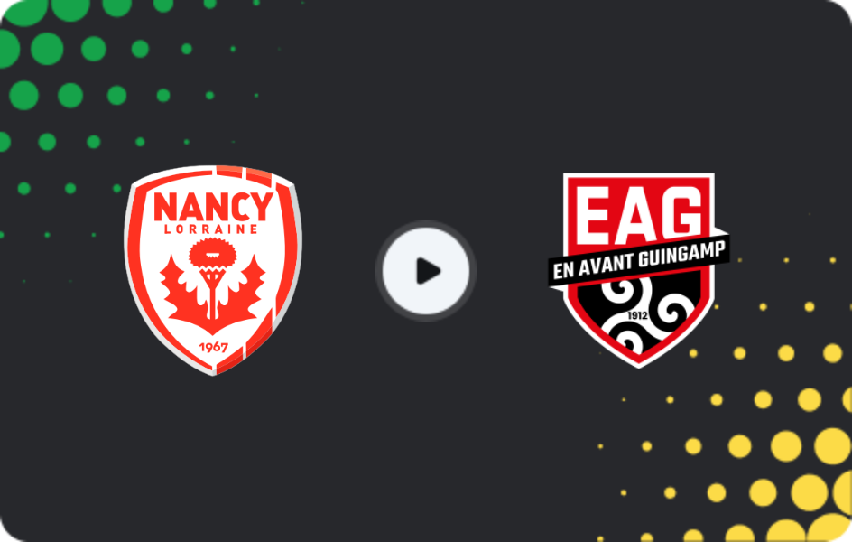 Where to watch Nancy — Guingamp, Ligue 2, 19.01.2026