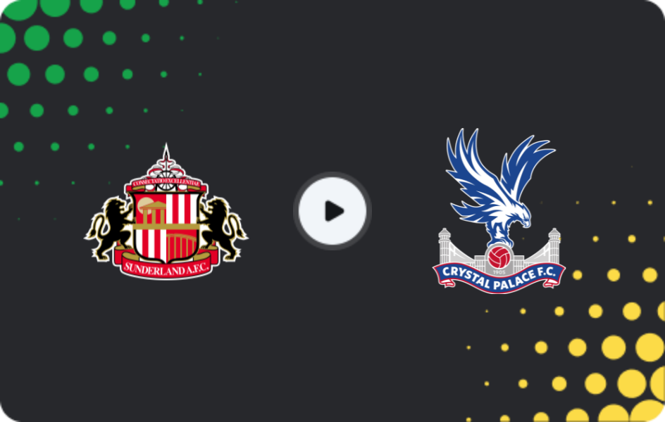 Where to watch Sunderland — Crystal Palace, Premier League, 17.01.2026