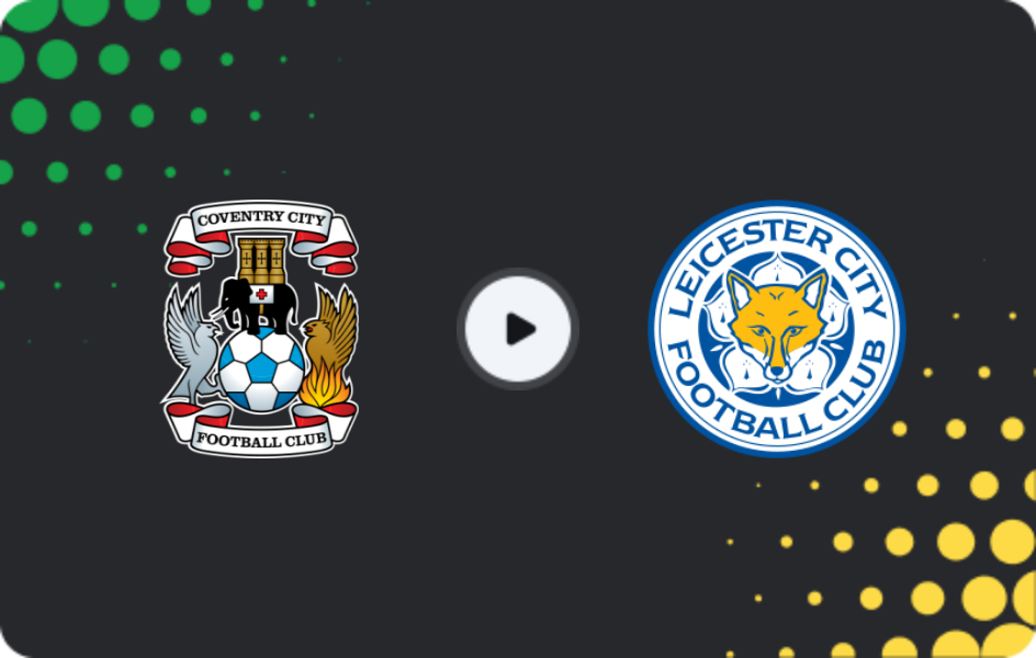 Where to watch Coventry — Leicester, Championship, 17.01.2026