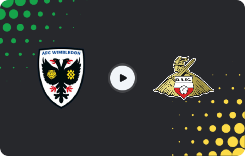 Where to watch AFC Wimbledon — Doncaster, League One, 17.01.2026