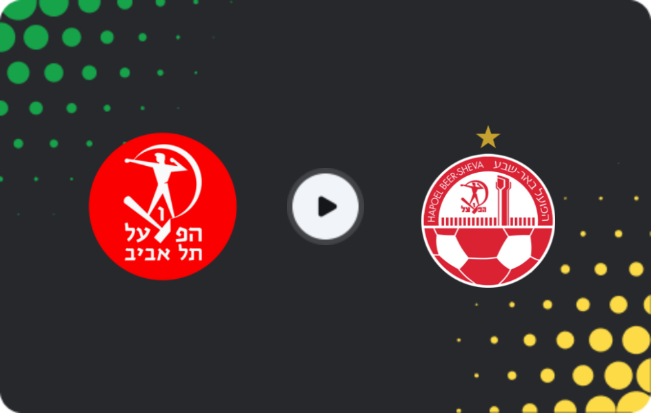 Where to watch Hapoel Tel Aviv — Hapoel Beer Sheva, Ligat Ha'al, 19.01.2026