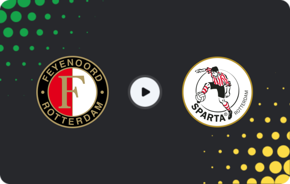 Where to watch Feyenoord — Sparta Rotterdam, Eredivisie, 18.01.2026