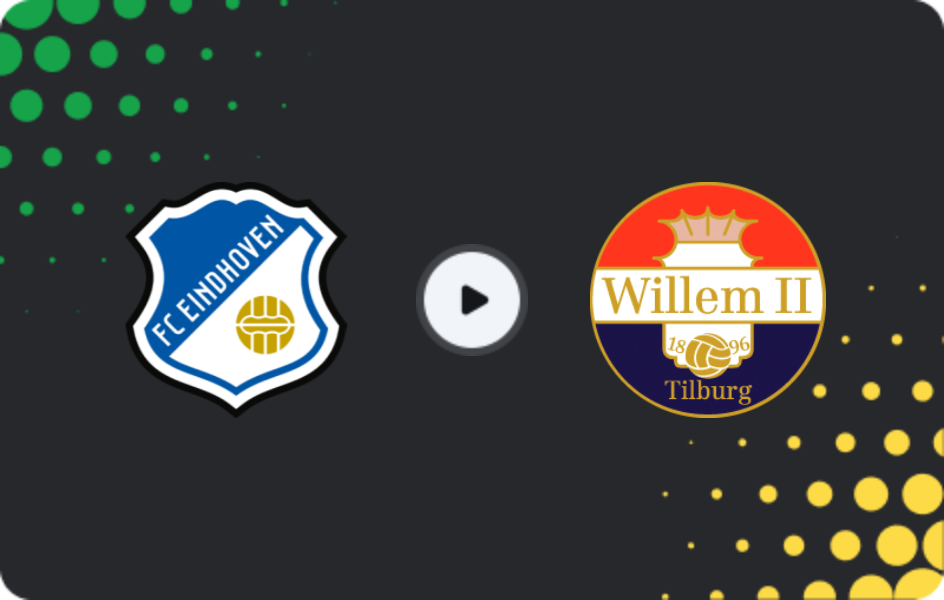 Where to watch FC Eindhoven — Willem II, Eerste Divisie, 18.01.2026