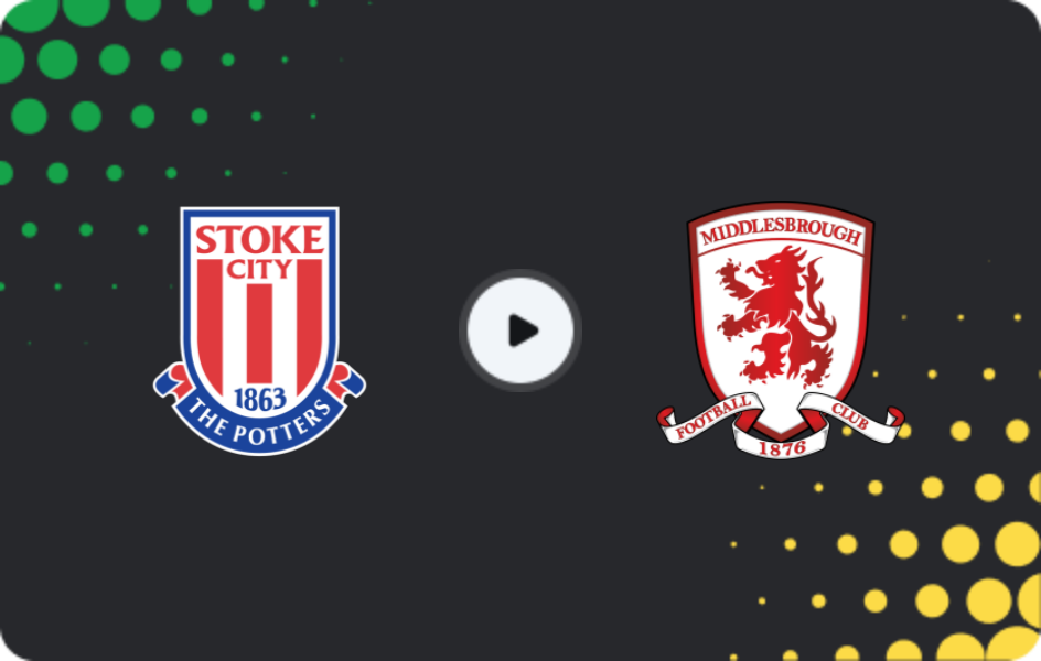 Where to watch Stoke City — Middlesbrough, Championship, 21.01.2026