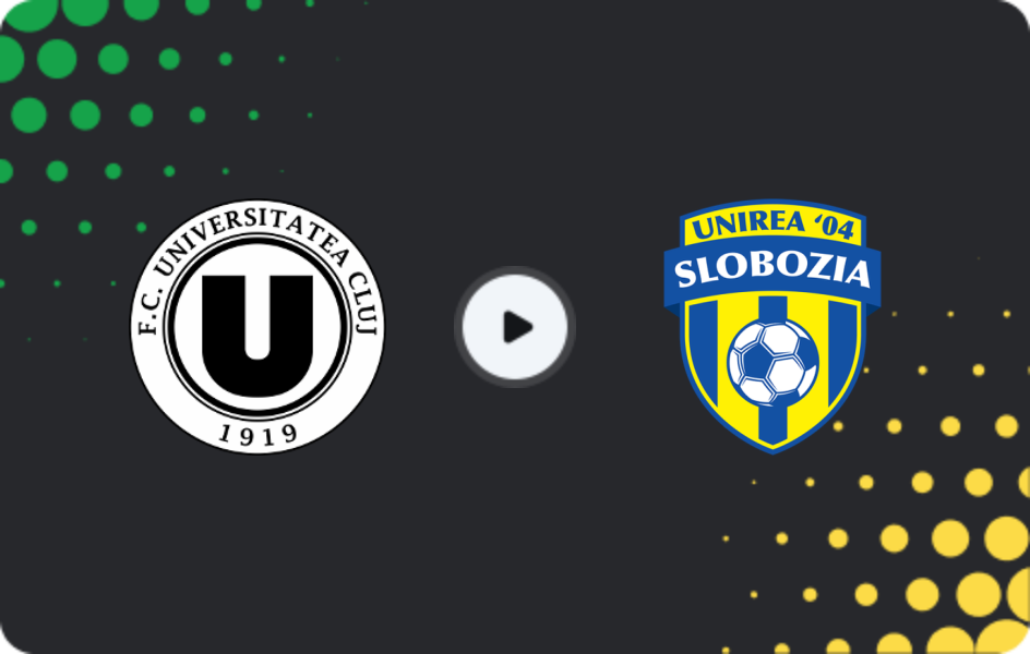 Where to watch Universitatea Cluj — Unirea Slobozia, Liga I, 24.01.2026
