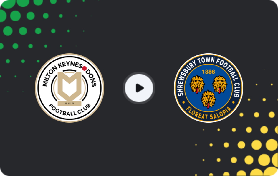 Where to watch MK Dons — Shrewsbury Town, League Two, 24.01.2026