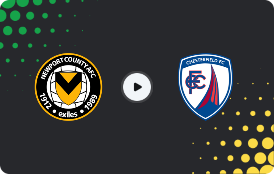 Where to watch Newport County — Chesterfield, League Two, 24.01.2026