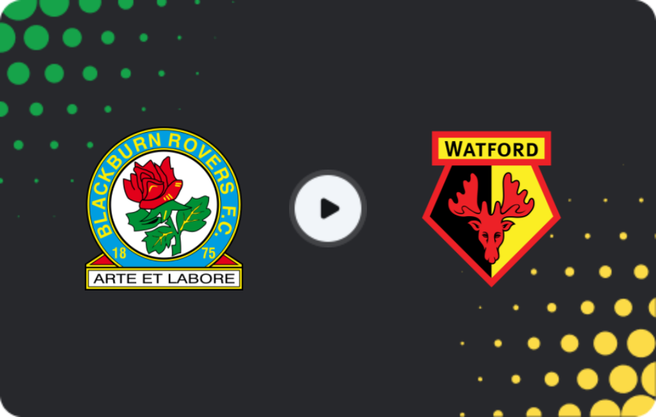 Where to watch Blackburn Rovers — Watford, Championship, 24.01.2026