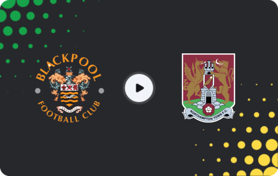 Where to watch Blackpool — Northampton, League One, 24.01.2026
