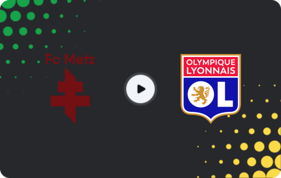 Where to watch Metz — Lyon, Ligue 1, 25.01.2026