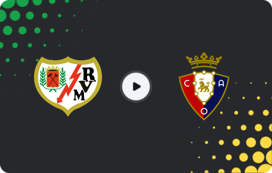 Where to watch Rayo Vallecano — Osasuna, La Liga, 25.01.2026