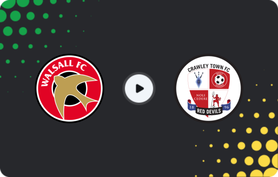 Where to watch Walsall — Crawley Town, League Two, 27.01.2026