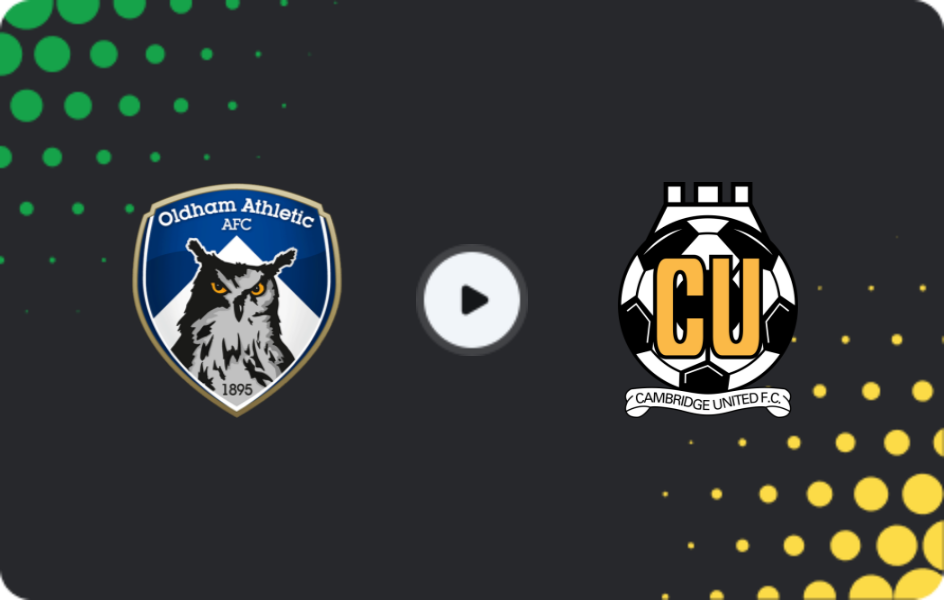 Where to watch Oldham — Cambridge United, League Two, 31.01.2026