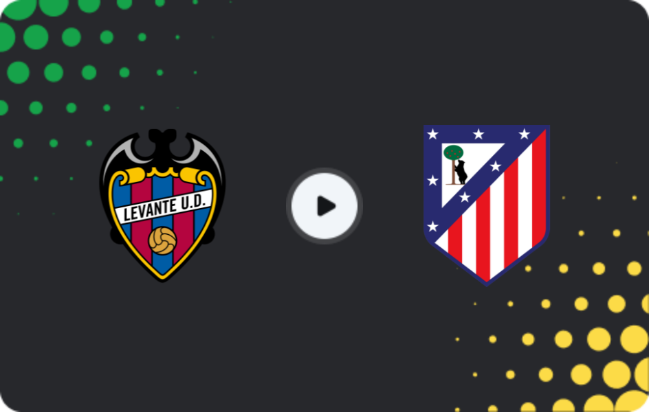 Where to watch Levante — Atletico Madrid, La Liga, 01.02.2026