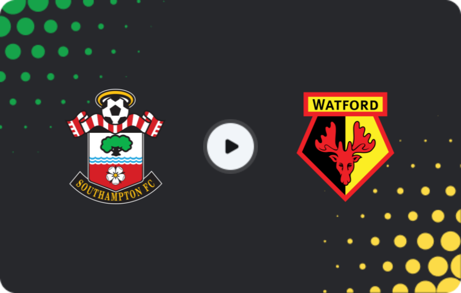 Where to watch Southampton — Watford, Championship, 07.02.2026